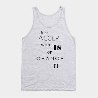 Accept Change...Quote Tank Top